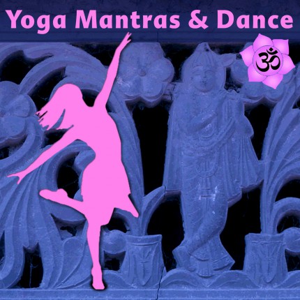 Музыкальный альбом Yoga Mantras & Dance