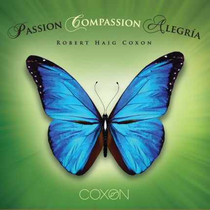 Музыкальный альбом Robert Haig Coxon «Passion Compassion Alegría «