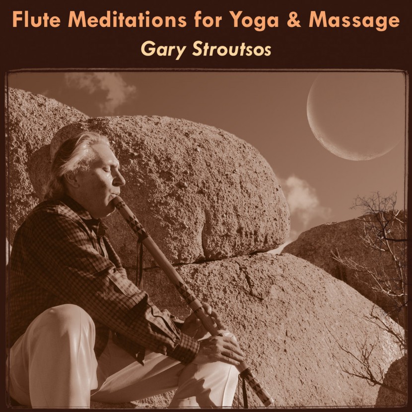 Музыкальный альбом Gary Stroutsos «Flute Meditations for Yoga & Massage»