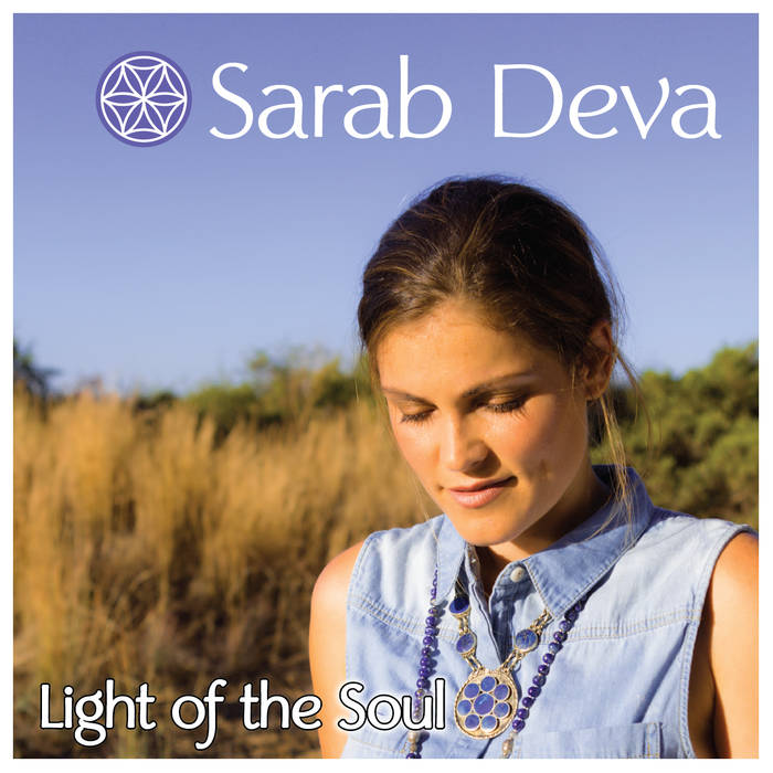 Музыкальный альбом Sarab Deva «Light of the Soul»